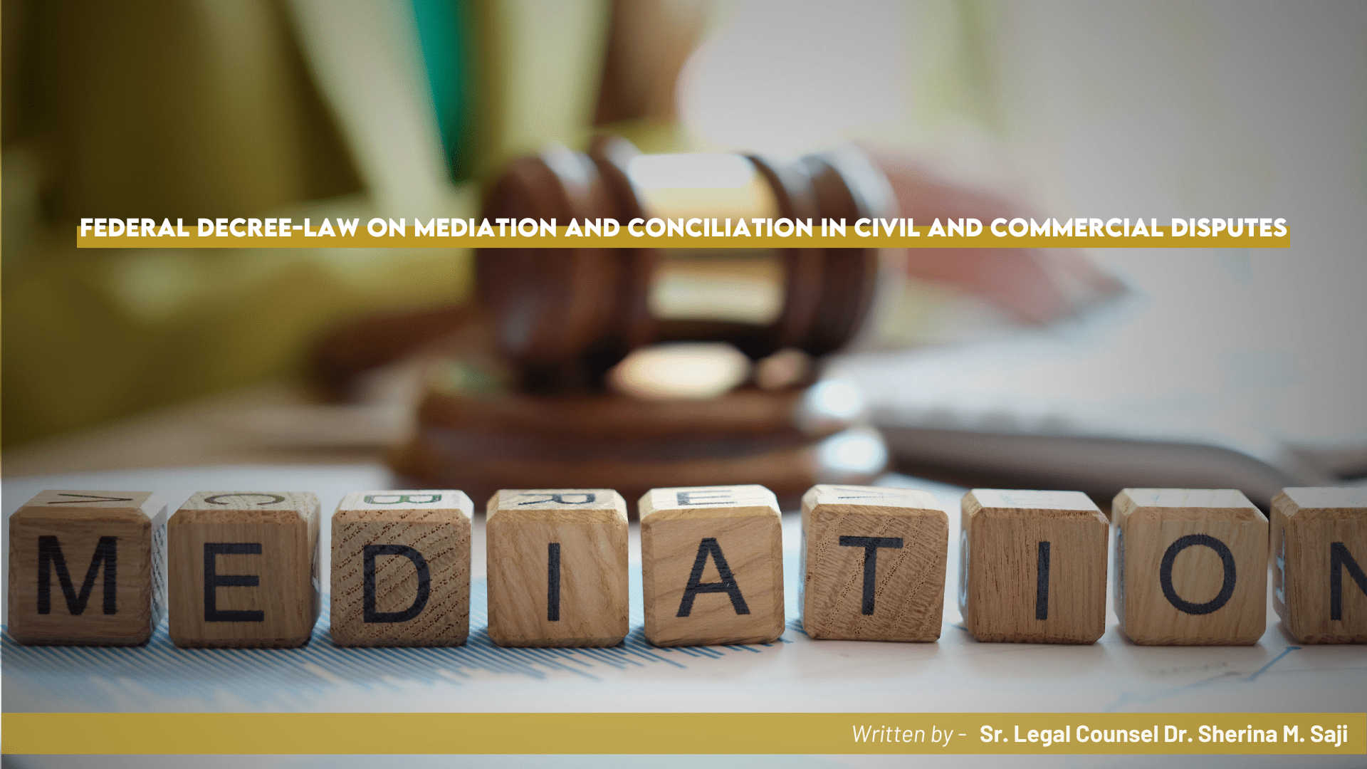 UAE Federal Decree-Law on Mediation and Conciliation in Civil and Commercial Disputes: A New Horizon