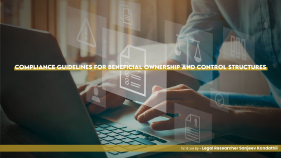 Compliance Guidelines For Beneficial Ownership and Control Structures