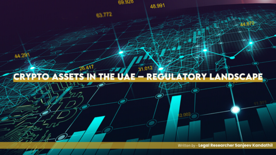 Crypto Assets in the UAE – regulatory landscape