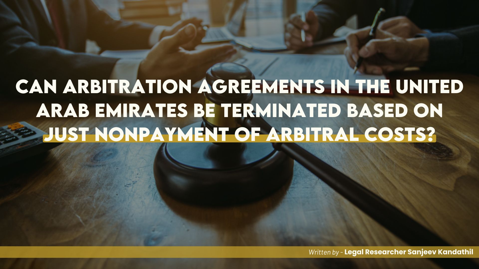 Can Arbitration Agreements in the United Arab Emirates be terminated based on just nonpayment of Arbitral Costs?