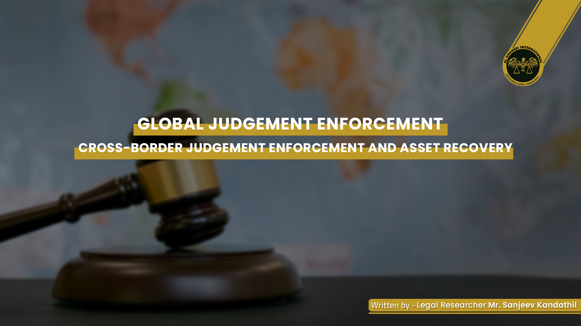 Global Judgement Enforcement – Cross-Border Judgement Enforcement and Asset Recovery